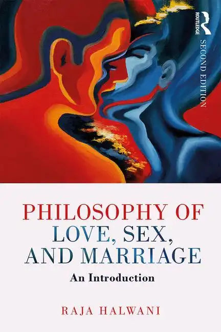 Philosophy of Love, Sex, and Marriage: An Introduction - Paperback