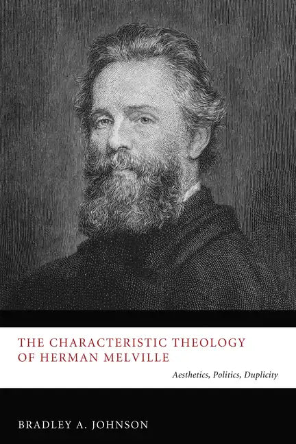 The Characteristic Theology of Herman Melville - Paperback