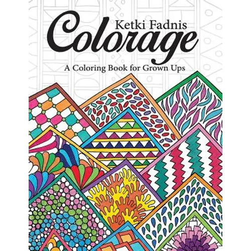 Colorage: A Coloring Book for Grown Ups - Paperback