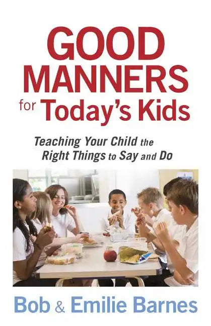 Good Manners for Today's Kids - Paperback