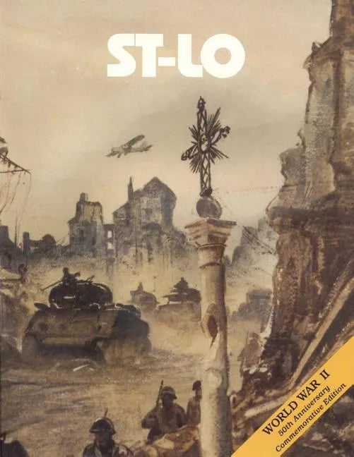 St-Lo: 7 July - 19 July 1944 - Paperback