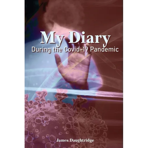 My Diary During the Covid-19 Pandemic - Paperback