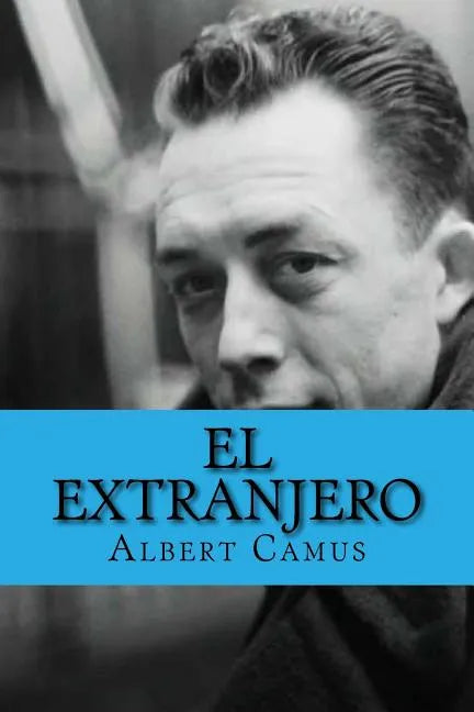 El Extranjero (Spanish Edition) - Paperback