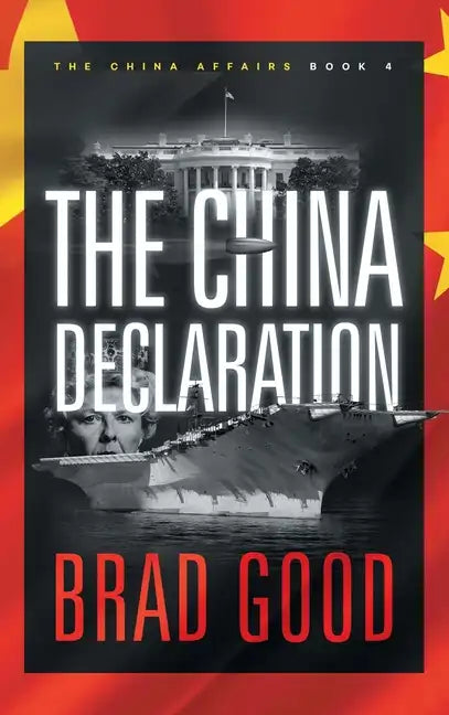 The China Declaration (Book 4): The China Affairs - Hardcover