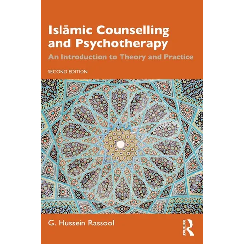 Islāmic Counselling and Psychotherapy: An Introduction to Theory and Practice - Paperback
