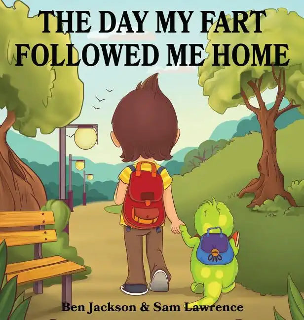 The Day My Fart Followed Me Home - Hardcover