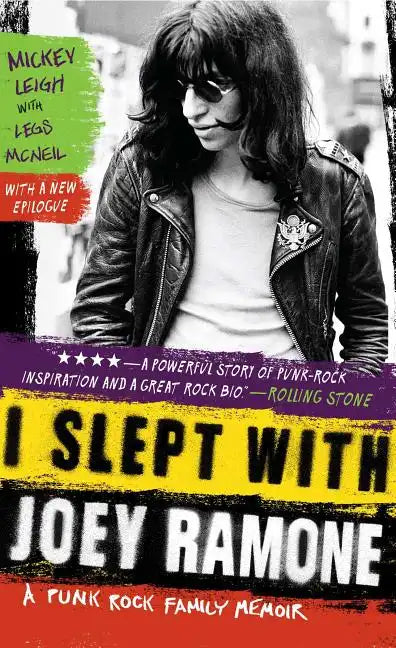 I Slept with Joey Ramone: A Punk Rock Family Memoir - Paperback