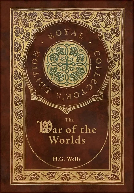 The War of the Worlds (Royal Collector's Edition) (Case Laminate Hardcover with Jacket) - Hardcover
