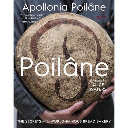 Poilâne: The Secrets of the World-Famous Bread Bakery - Hardcover