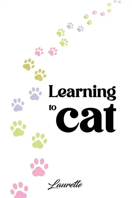 Learning to Cat - Paperback