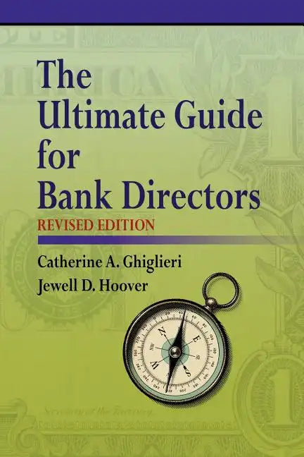 The Ultimate Guide for Bank Directors: Revised Edition - Paperback