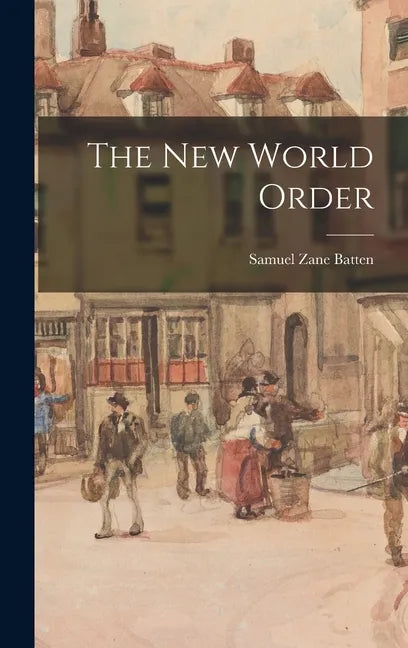 The New World Order - Hardcover