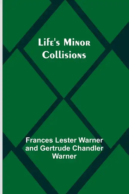 Life's Minor Collisions - Paperback