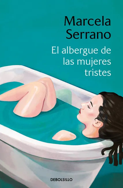 El Albergue de Las Mujeres Tristes / The Retreat Forheartbroken Women - Paperback