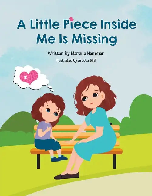 A Little Piece Inside Me Is Missing - Paperback