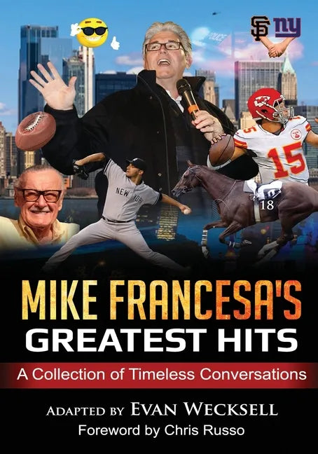 Mike Francesa's Greatest Hits: A Collection of Timeless Conversations Adapted to the Stage - Paperback