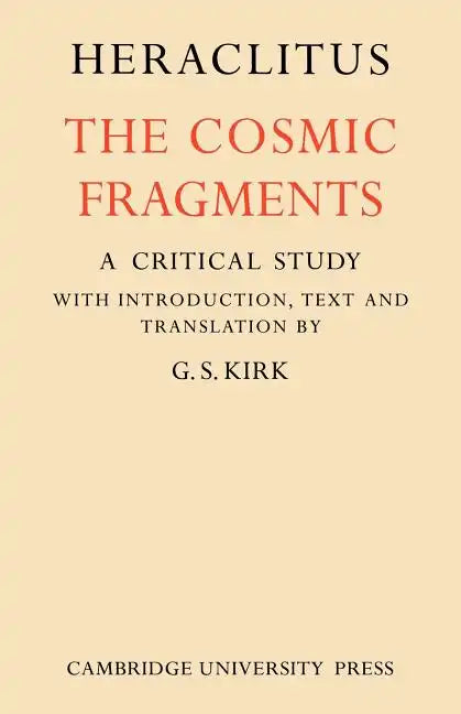 Heraclitus: The Cosmic Fragments - Paperback