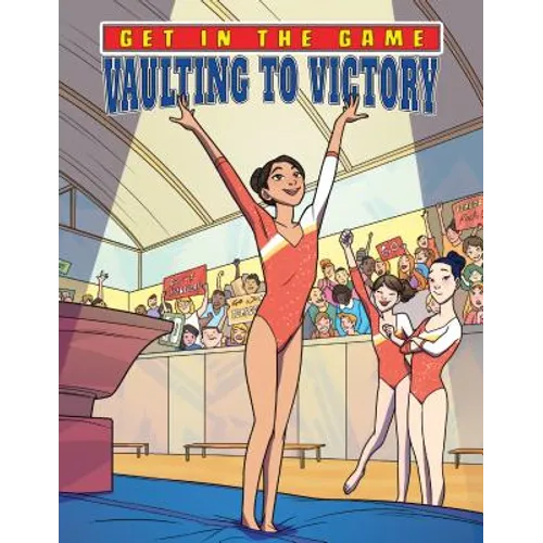 Vaulting to Victory - Library Binding
