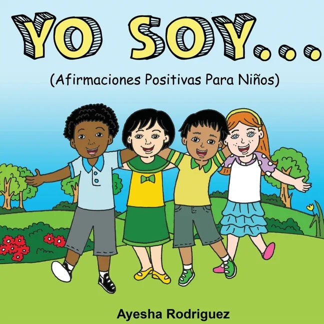 Yo Soy..: Afirmaciones Positivas Para Niños - Paperback