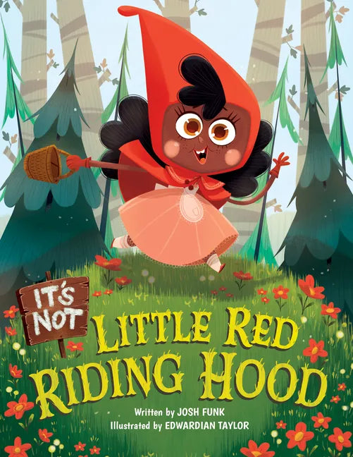 It's Not Little Red Riding Hood - Hardcover