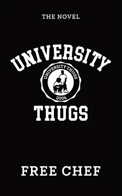 University Thugs: The Novel - Paperback
