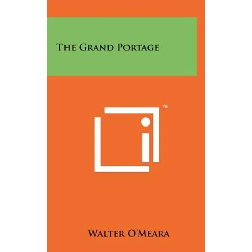 The Grand Portage - Hardcover
