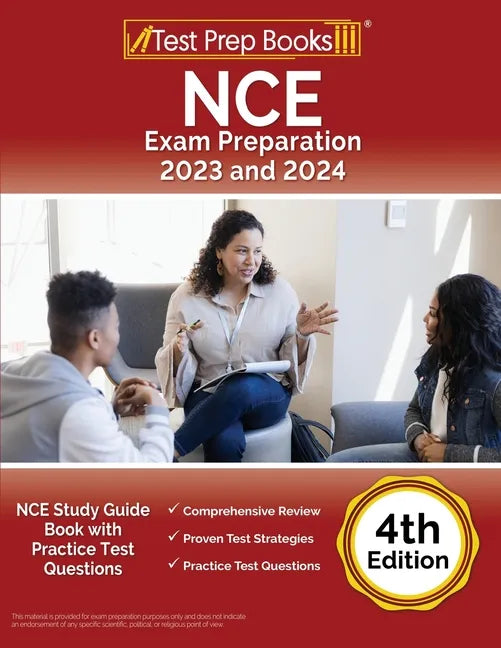 NCE Exam Preparation 2023 and 2024: NCE Study Guide Book with Practice Test Questions [4th Edition] - Paperback