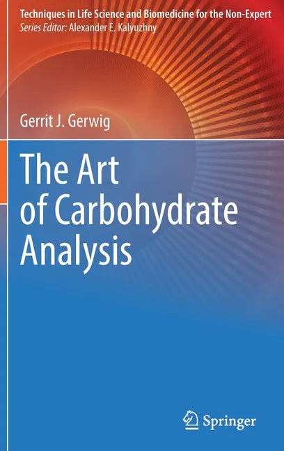 The Art of Carbohydrate Analysis - Hardcover