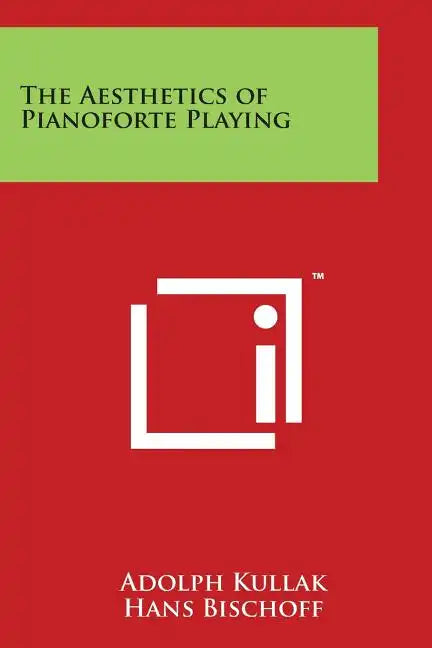 The Aesthetics of Pianoforte Playing - Paperback