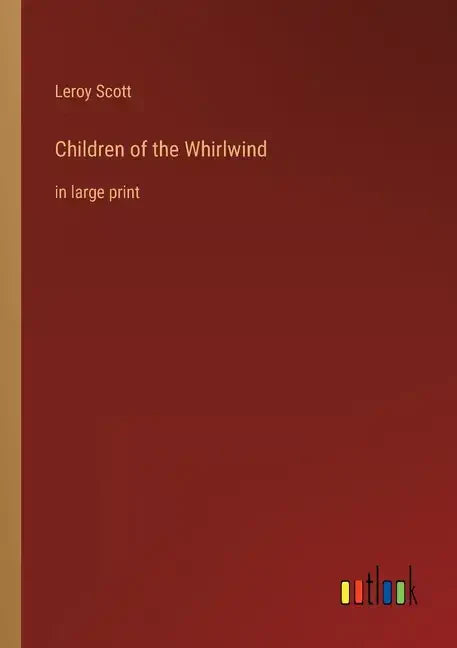 Children of the Whirlwind: in large print - Paperback