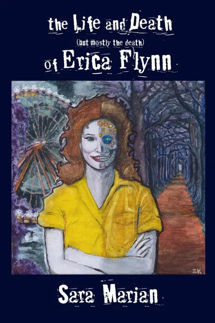 The Life and Death (but mostly the death) of Erica Flynn Paper - Paperback