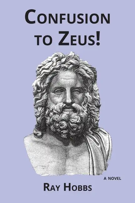 Confusion to Zeus! - Paperback