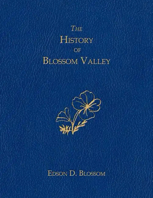 The History of Blossom Valley - Paperback