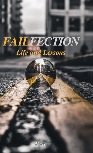 Failfection: Life and Lessons - Hardcover