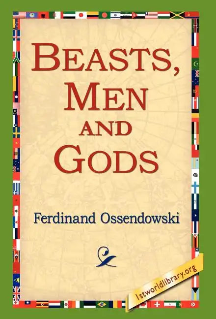 Beasts, Men and Gods - Hardcover