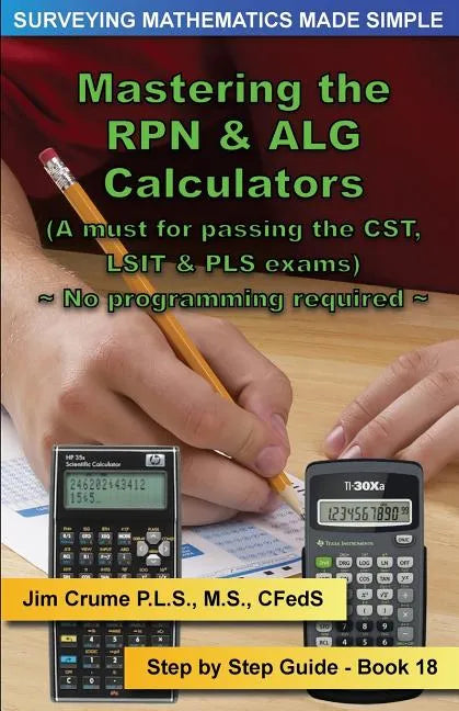 Mastering the RPN & ALG Calculators: Step by Step Guide - Paperback
