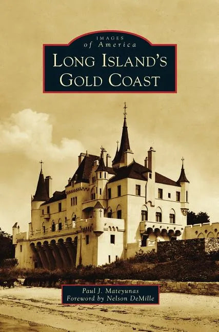 Long Island's Gold Coast - Hardcover