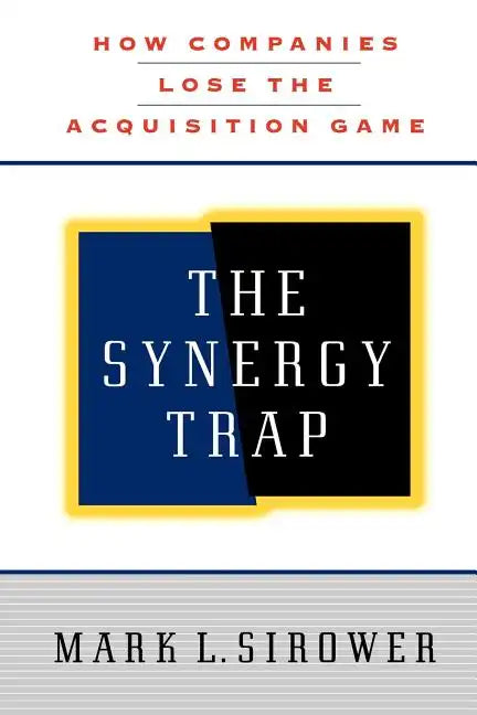 The Synergy Trap - Paperback