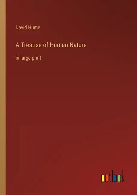 A Treatise of Human Nature: in large print - Paperback