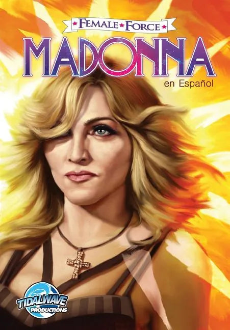 Female Force: Madonna: en Español - Paperback