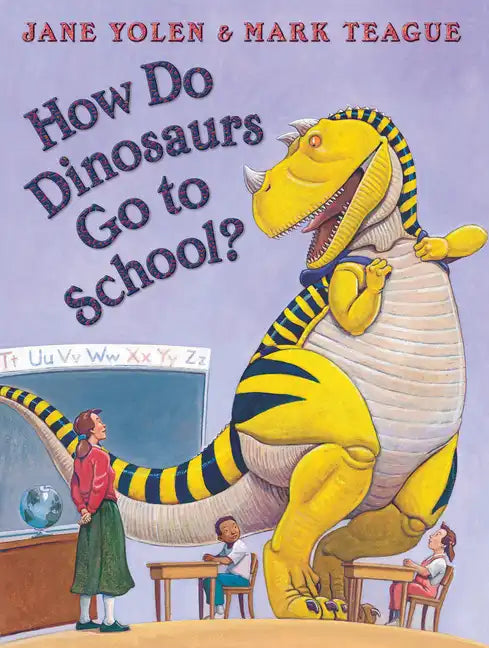 How Do Dinosaurs Go to School? - Hardcover