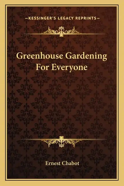 Greenhouse Gardening for Everyone - Paperback