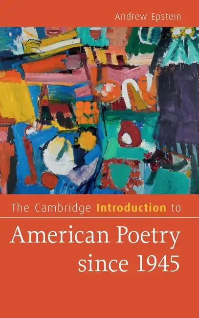 The Cambridge Introduction to American Poetry Since 1945 - Hardcover