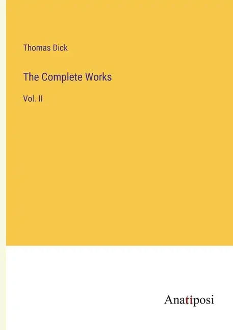 The Complete Works: Vol. II - Paperback