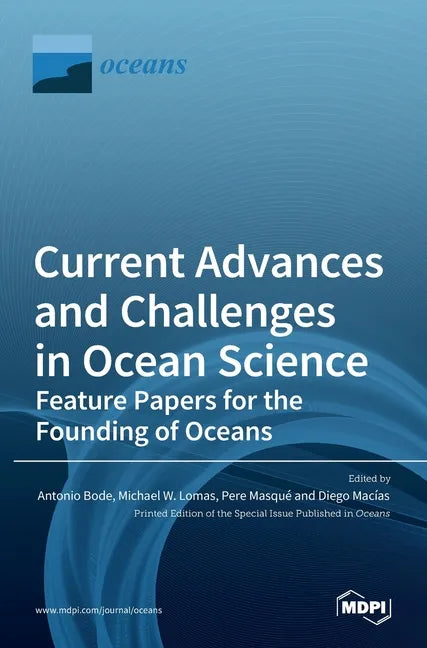 Current Advances and Challenges in Ocean Science-Feature Papers for the Founding of Oceans - Hardcover
