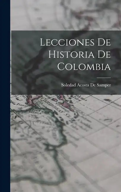 Lecciones De Historia De Colombia - Hardcover