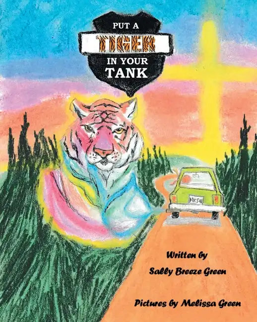 Put a Tiger In Your Tank - Paperback