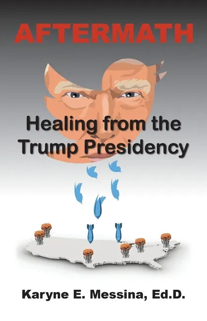 Aftermath: Healing from the Trump Presidency - Paperback