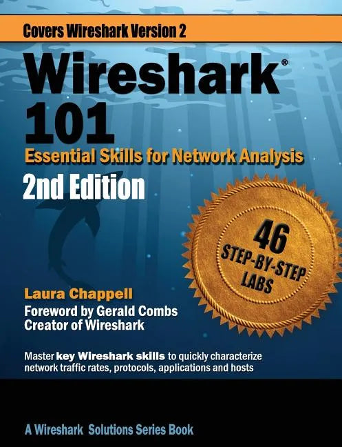 Wireshark 101: Essential Skills for Network Analysis - Paperback