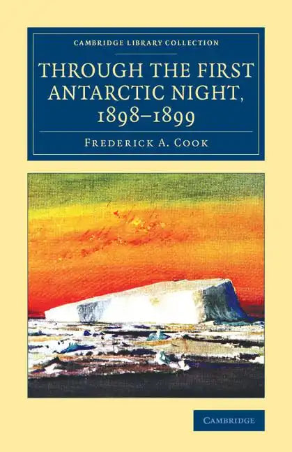 Through the First Antarctic Night, 1898-1899 - Paperback